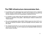 The FMS infrastructure demonstrates that...