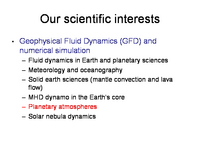 Our scientific interests