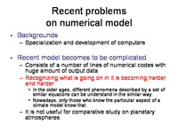 Recent problems on numerical model