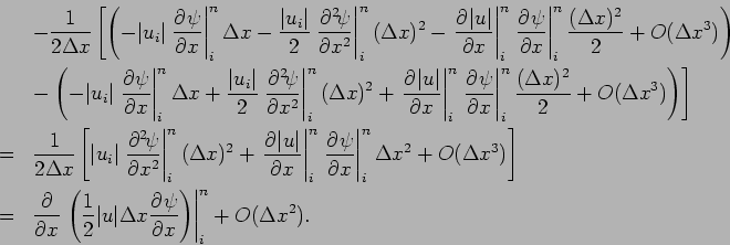 \begin{eqnarray*}
&& -\frac{1}{2\Delta x}\left[\left(
-\vert u_{i}\vert\left.\...
... x
\DP{\psi }{x}\right)\right\vert _{i}^{n} + O(\Delta x^{2}).
\end{eqnarray*}