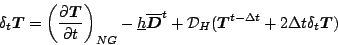 \begin{displaymath}
\delta_{t} \Dvect{T} =
\left( \DP{\Dvect{T}}{t} \right)_{N...
... ( \Dvect{T}^{t-\Delta t}
+ 2 \Delta t \delta_{t} \Dvect{T} )
\end{displaymath}