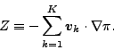 \begin{displaymath}
Z \equiv - \sum_{k=1}^{K} \Dvect{v}_k \cdot \nabla \pi .
\end{displaymath}