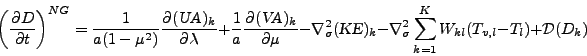 \begin{displaymath}
\left( \DP{D}{t} \right)^{NG}
= \frac{1}{a(1-\mu^{2})}
\D...
...a} \sum_{k=1}^{K} W_{kl} ( T_{v,l}-T_{l} )
+ {\cal D}(D_{k})
\end{displaymath}